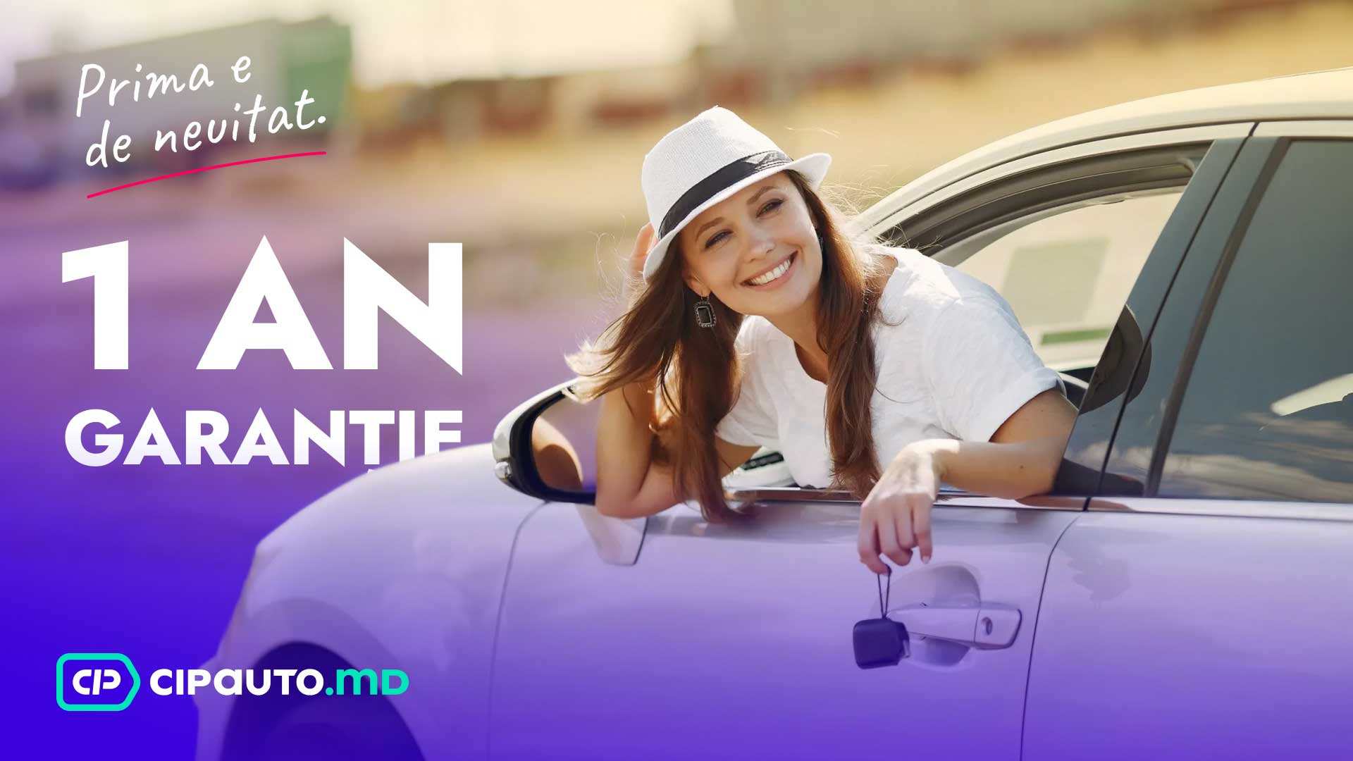 Programul prima mașină de la Cip Auto - 1 an garanție